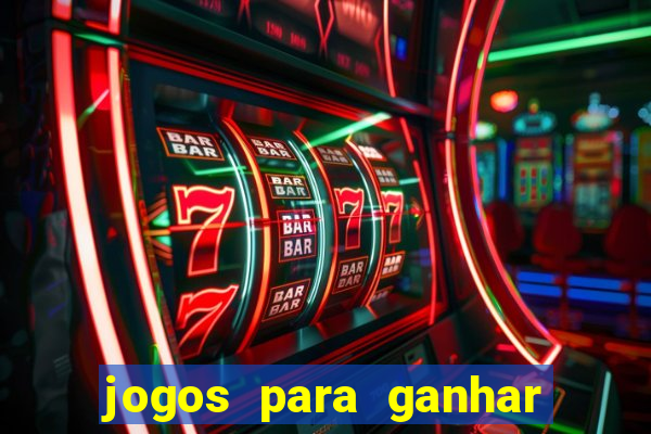 jogos para ganhar dinheiro de verdade sem depositar